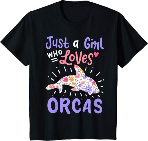 Kids Orca Just A Girl Orcas Gift T-Shirt